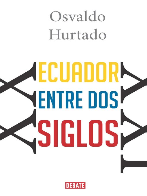 Title details for Ecuador entre dos siglos by Osvaldo Hurtado - Available